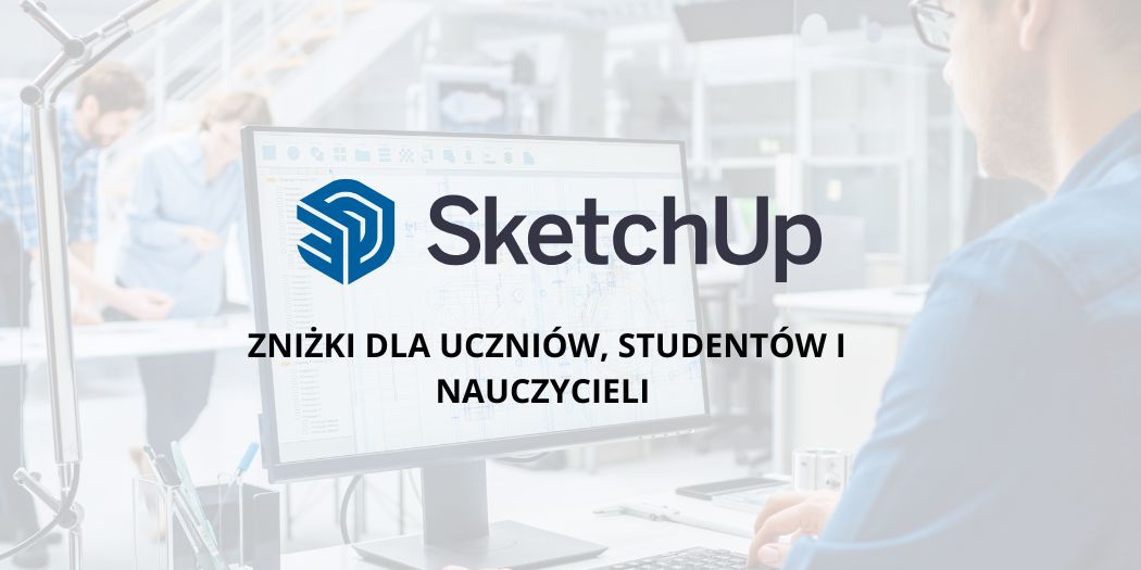 Czy SketchUp oferuje zniżki dla edukacji i studentów?