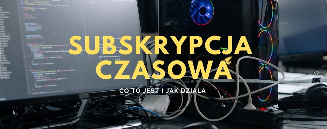 subskrypcja czasowa